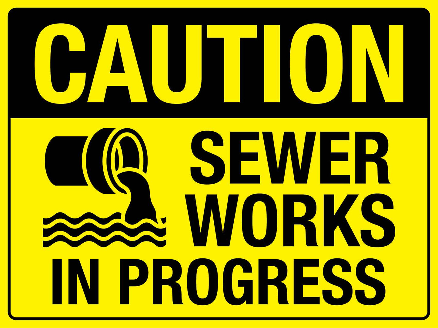 Caution Sewer Works In Progress Sign