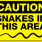 Caution Snakes In This Area Sign