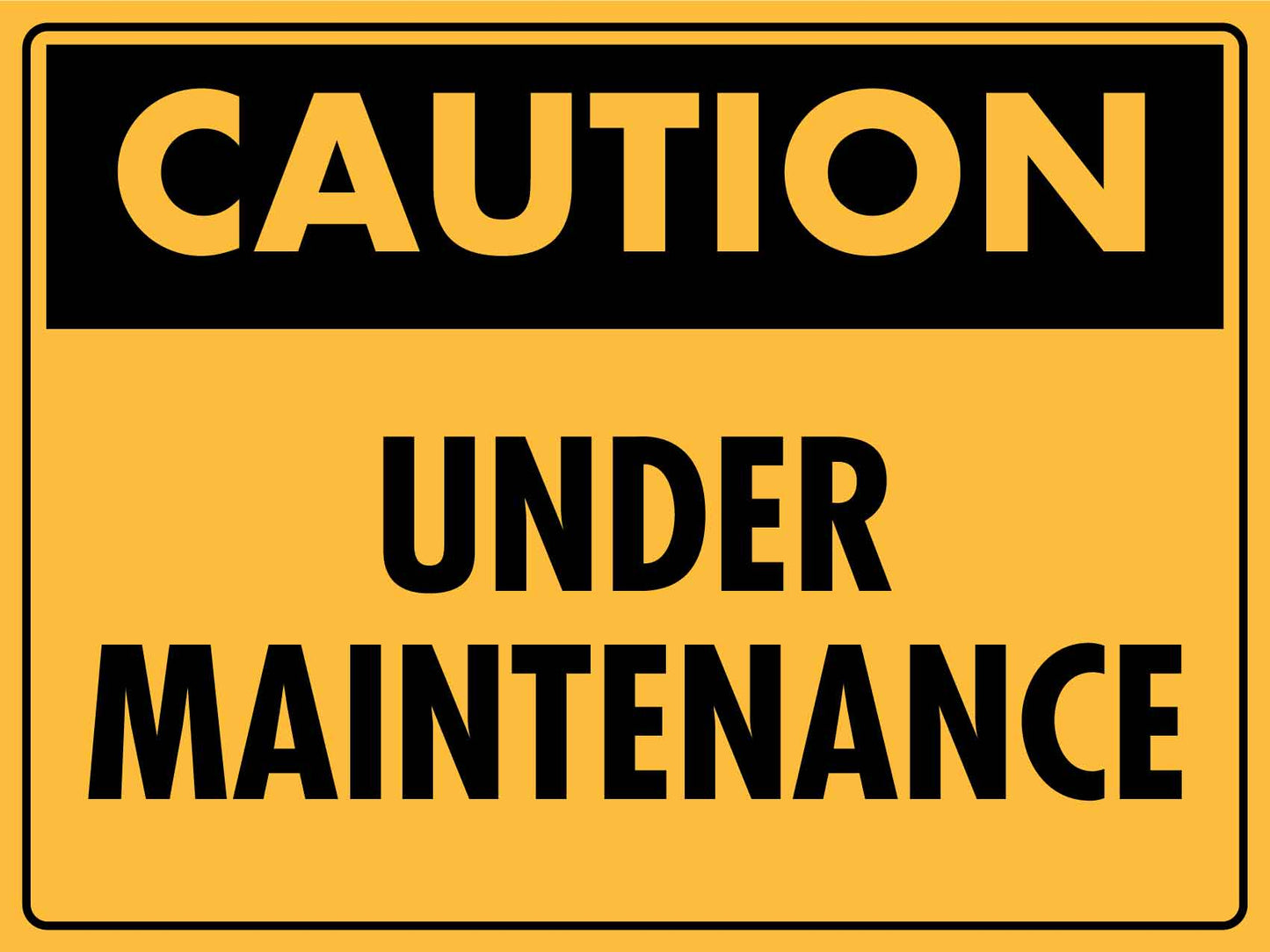 Caution Under Maintenance Sign