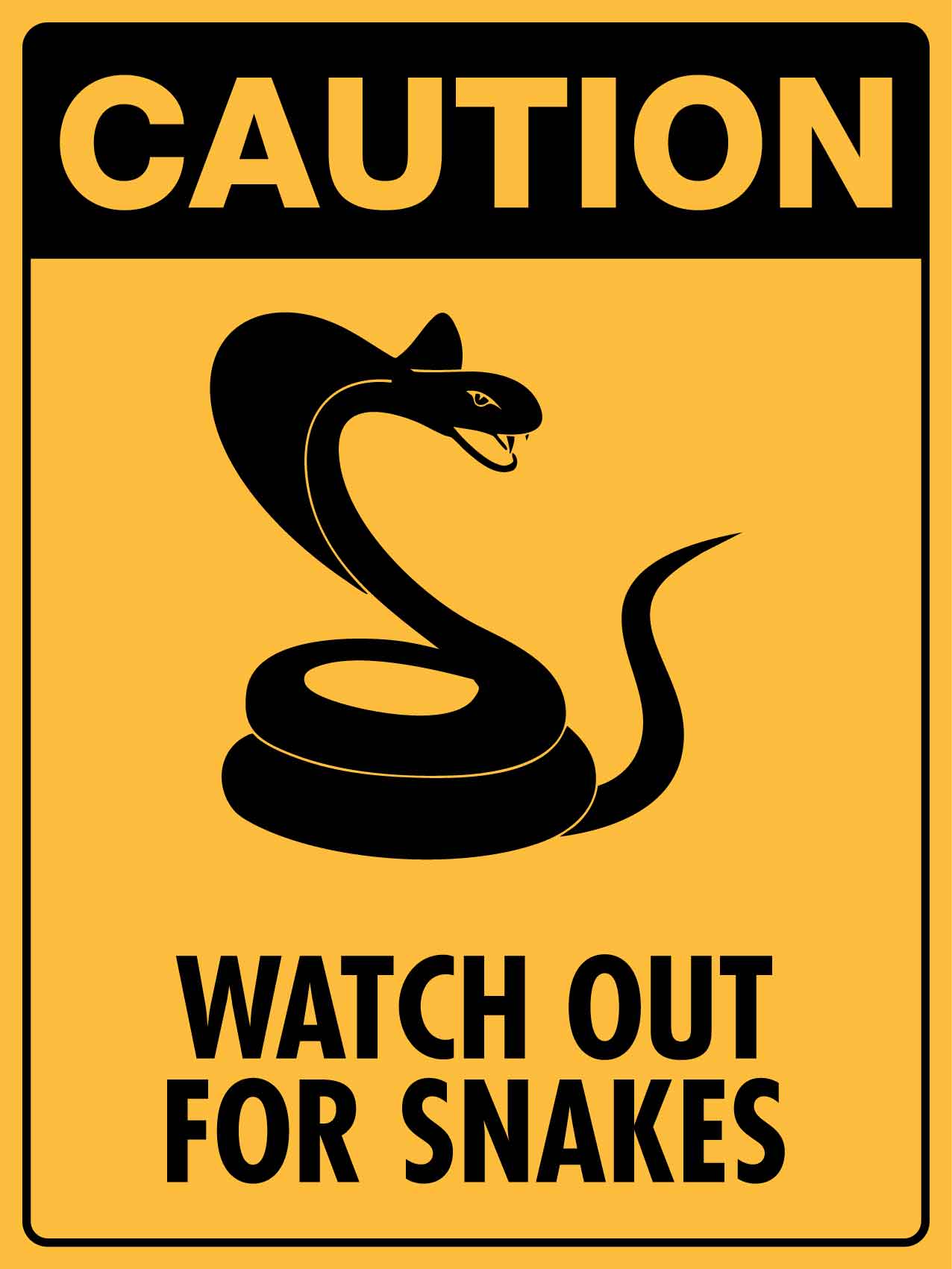 Caution Watch Out For Snakes Sign