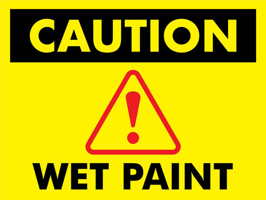 Caution Wet Paint Landscape Sign