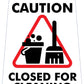 Caution Closed For Cleaning White A-Frame