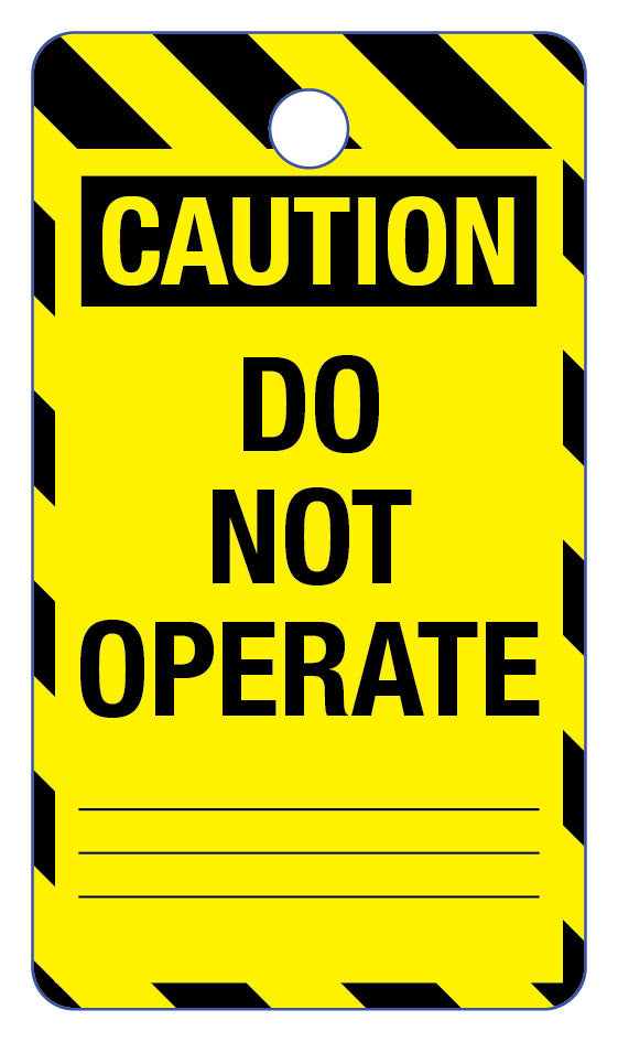 Caution Do Not Operate Lock Out Tag