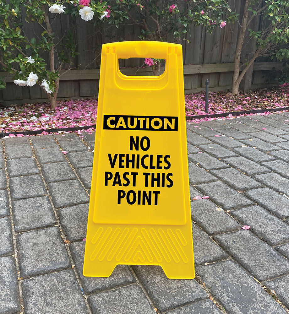 Yellow A-Frame - Caution No Vehicles Past This Point