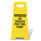Yellow A-Frame - Caution No Vehicles Past This Point