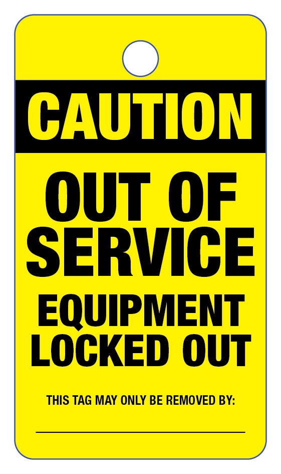 Caution Out Of Service Equipment Locked Out Lock Out Tag