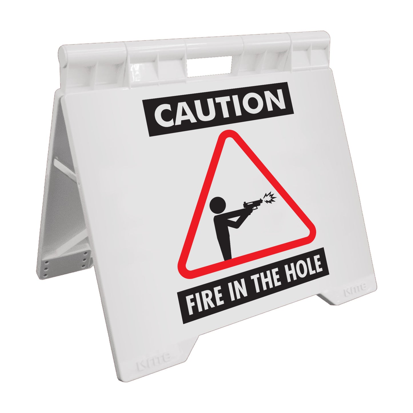 Caution Fire In The Hole - Evarite A-Frame Sign