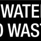 Clean Water Only No Waste - Statutory Sign