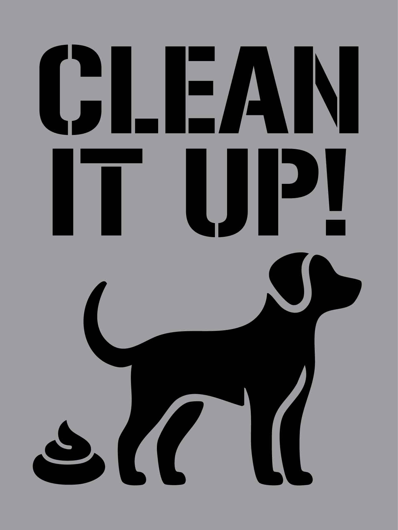 Clean It Up Standing Dog - Aluminium Composite Stencil