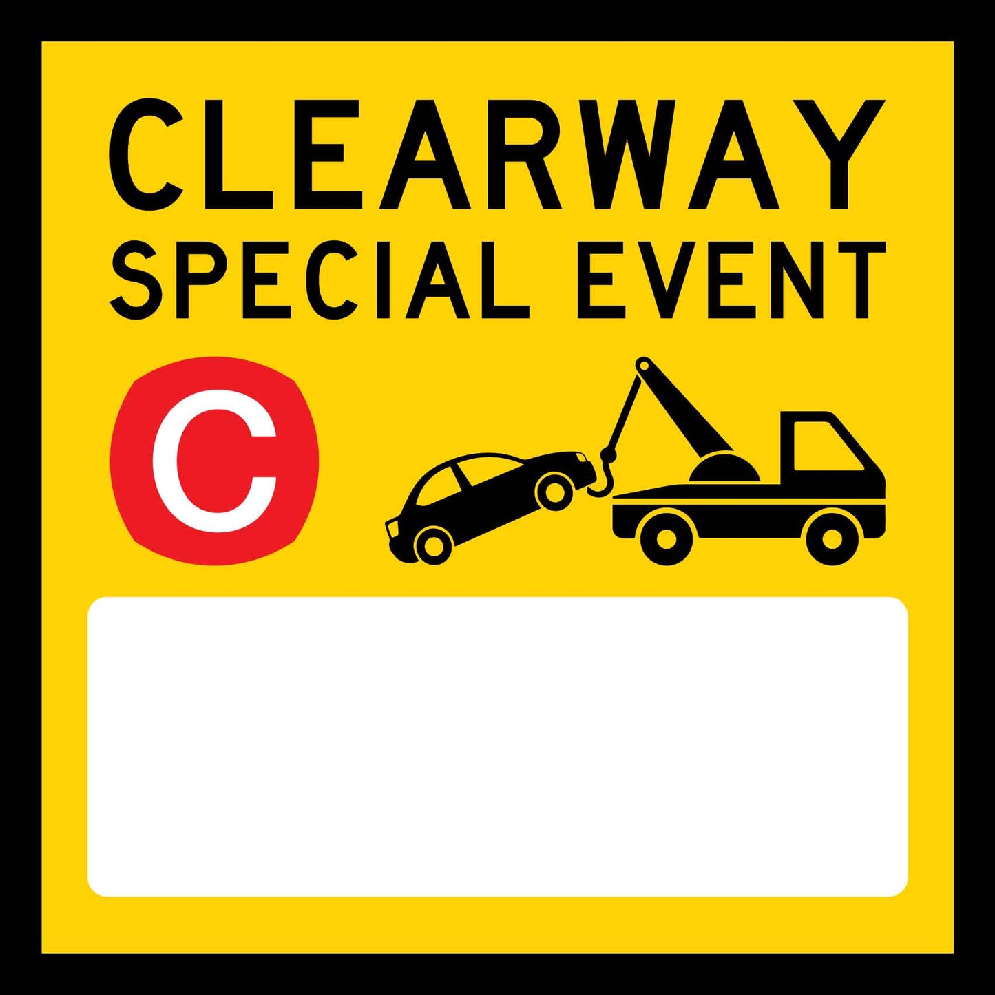 Clearway Special Event Custom Time Date Multi Message Reflective Traffic Sign