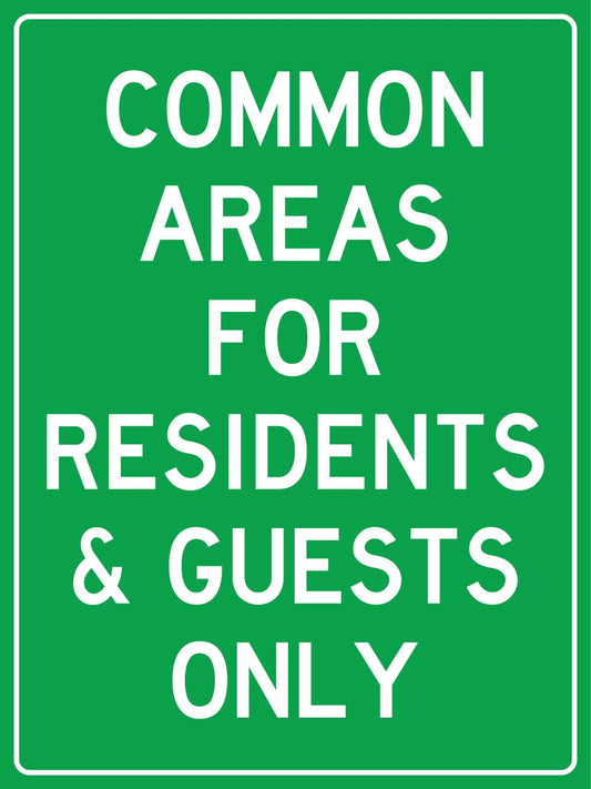 Common Areas For Residents & Guests Only Sign