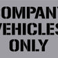 Company Vehicles Only - Aluminium Composite Stencil