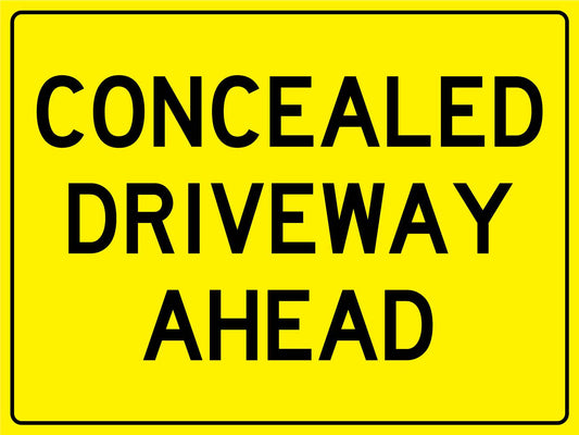 Concealed Driveway Ahead Sign