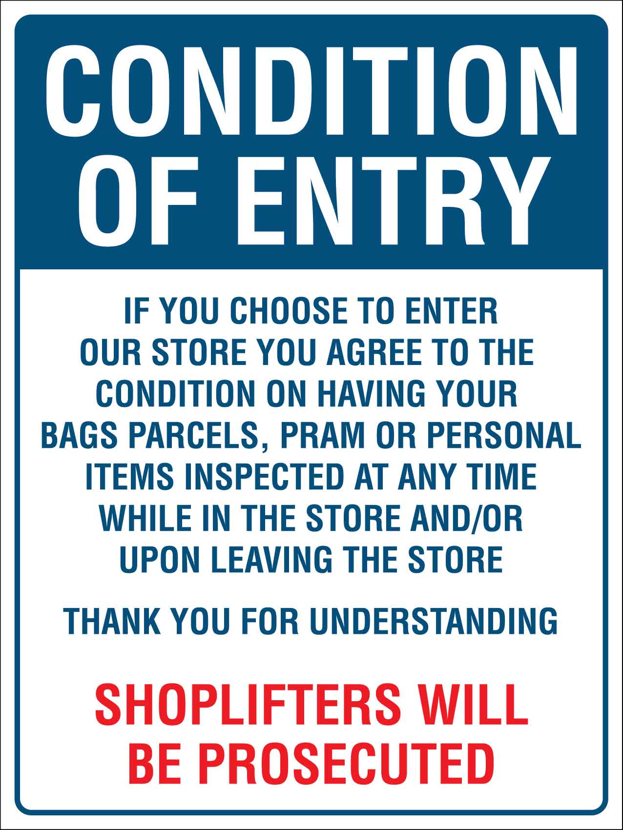 Condition Of Entry Sign