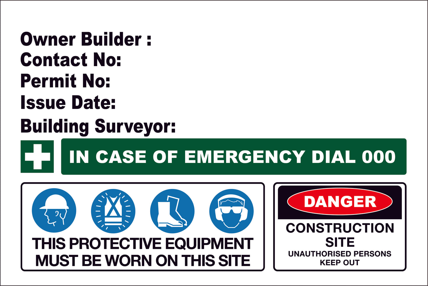 Construction Owner Builder Danger Detailed Sign