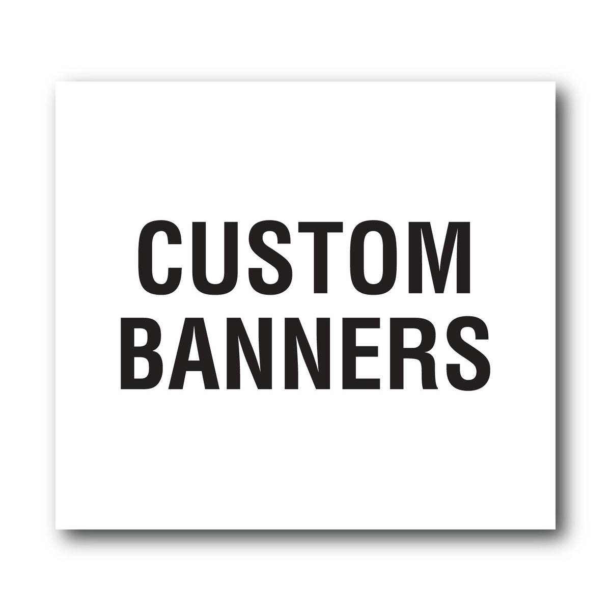 Custom Signs Collection – New Signs