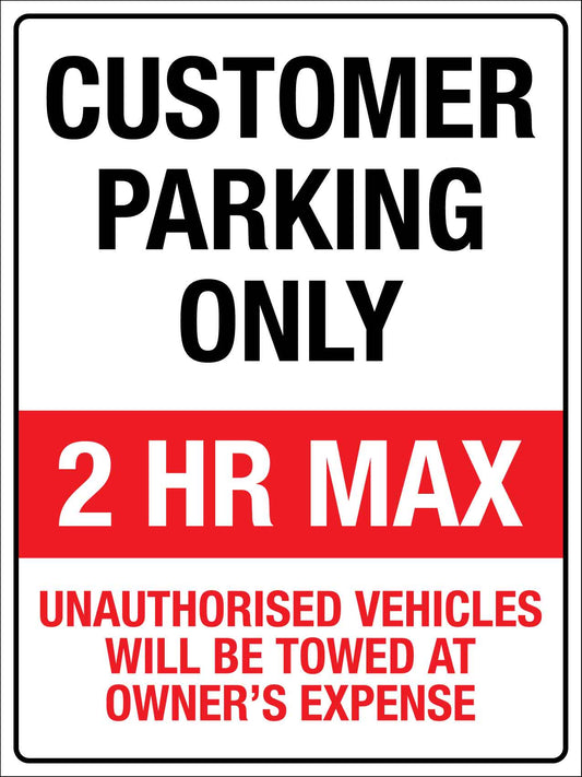 Customer Parking Only 2 Hours Max Sign