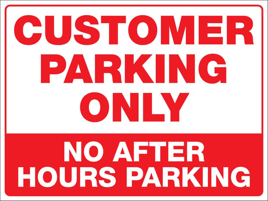 Customer Parking Only No After Hours Parking Sign