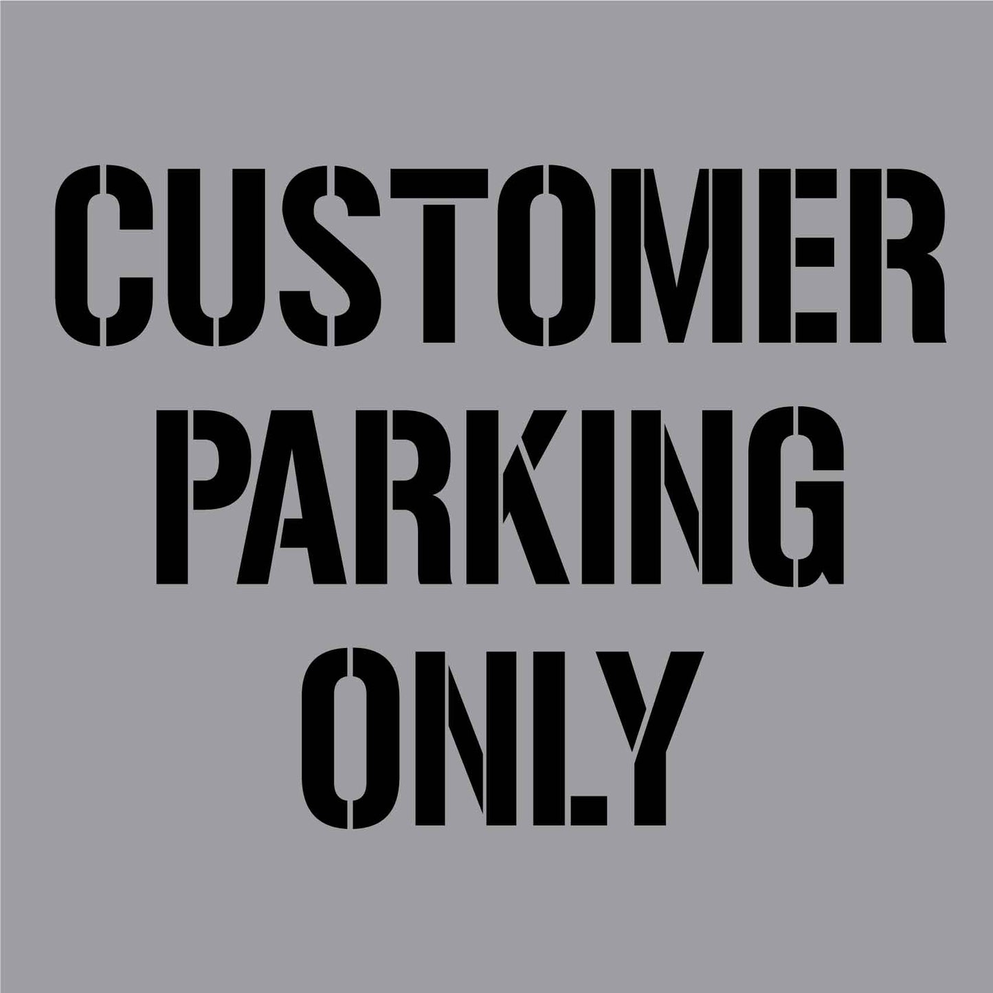 Customer Parking Only - Aluminium Composite Stencil