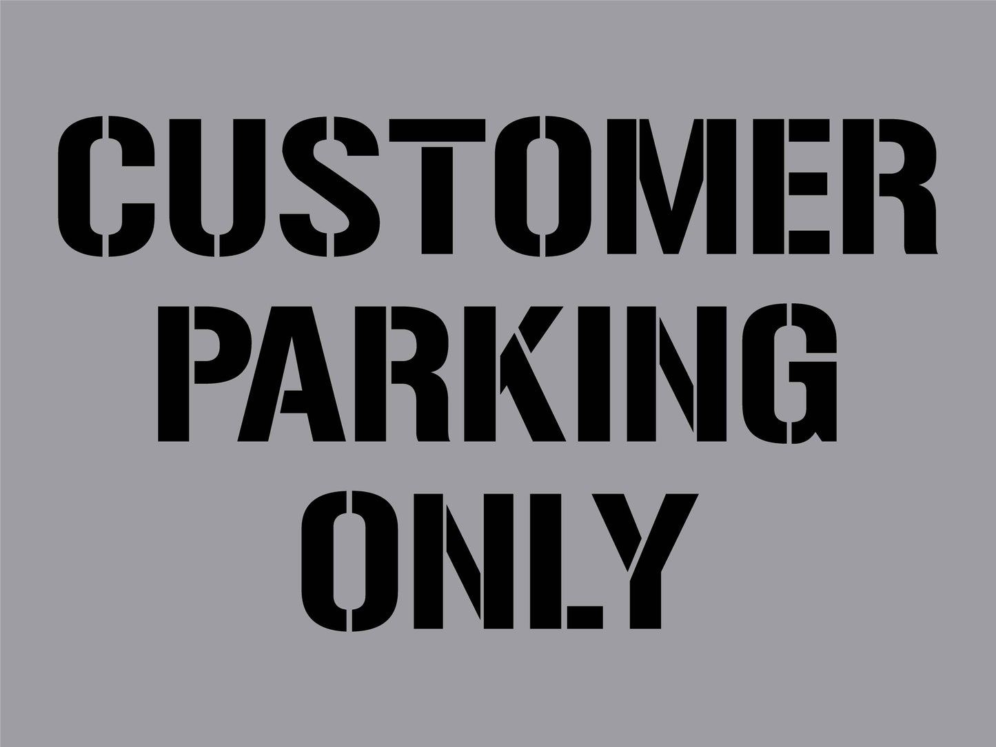 Customer Parking Only - Aluminium Composite Stencil