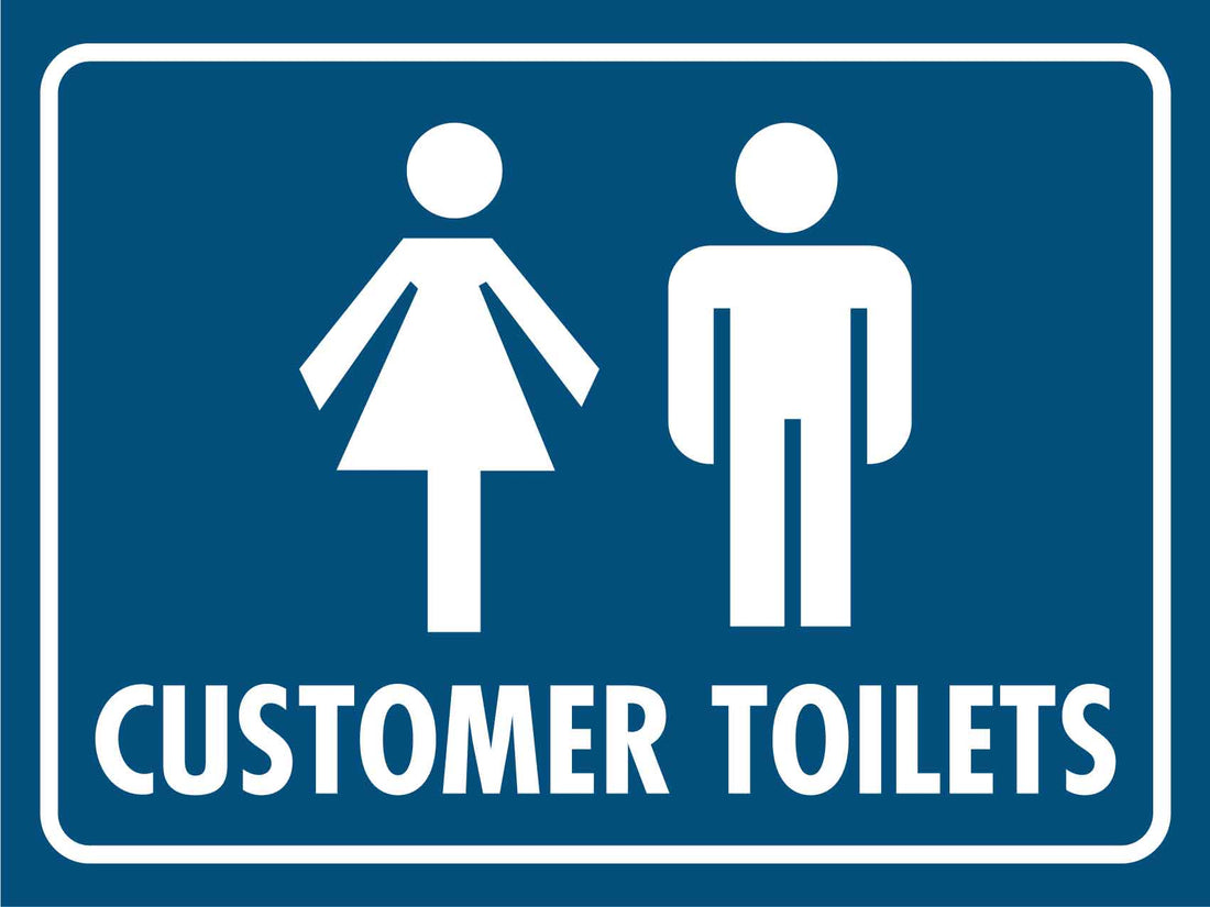 Customer Toilets Sign New Signs