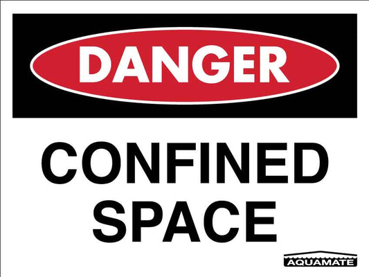 AQ Danger Confined Space Sign 225mm x 300mm