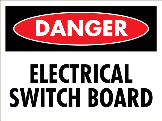 Danger Electrical Switch Board Sign