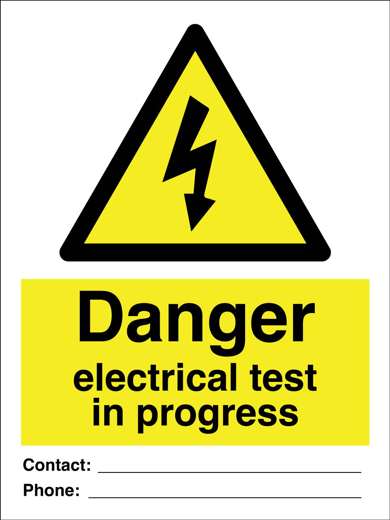 Danger Electrical Test In Progress Sign