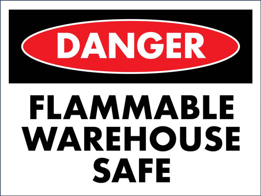 Danger Flammable Warehouse Safe Sign