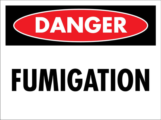 Danger - Fumigation Sign
