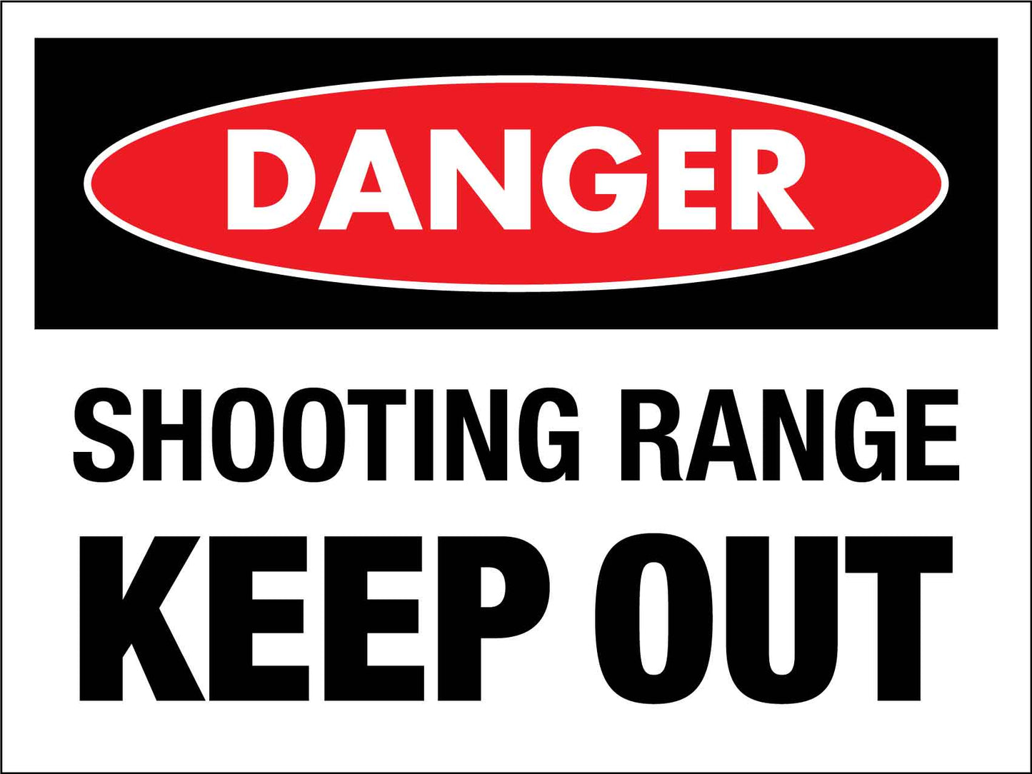 Danger Shooting Range Keep Out Sign