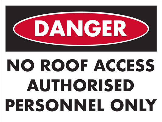 Danger No Roof Access Authorised Personnel Only Sign
