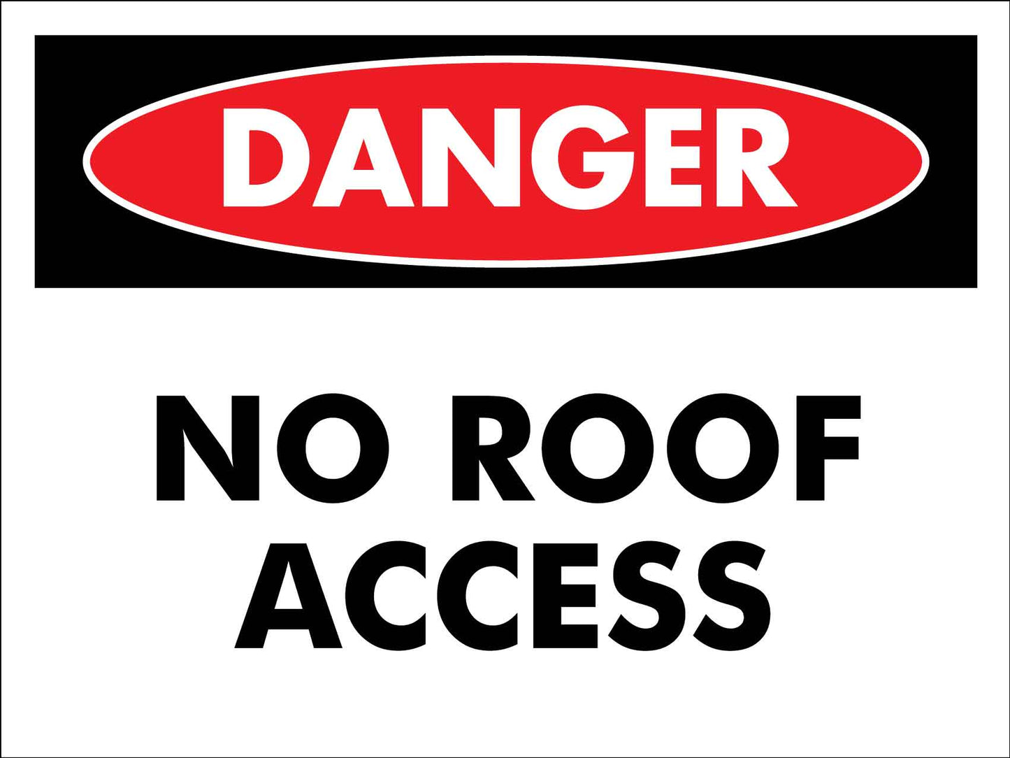 Danger No Roof Access Sign