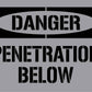 Danger Penetration Below - Aluminium Composite Stencil