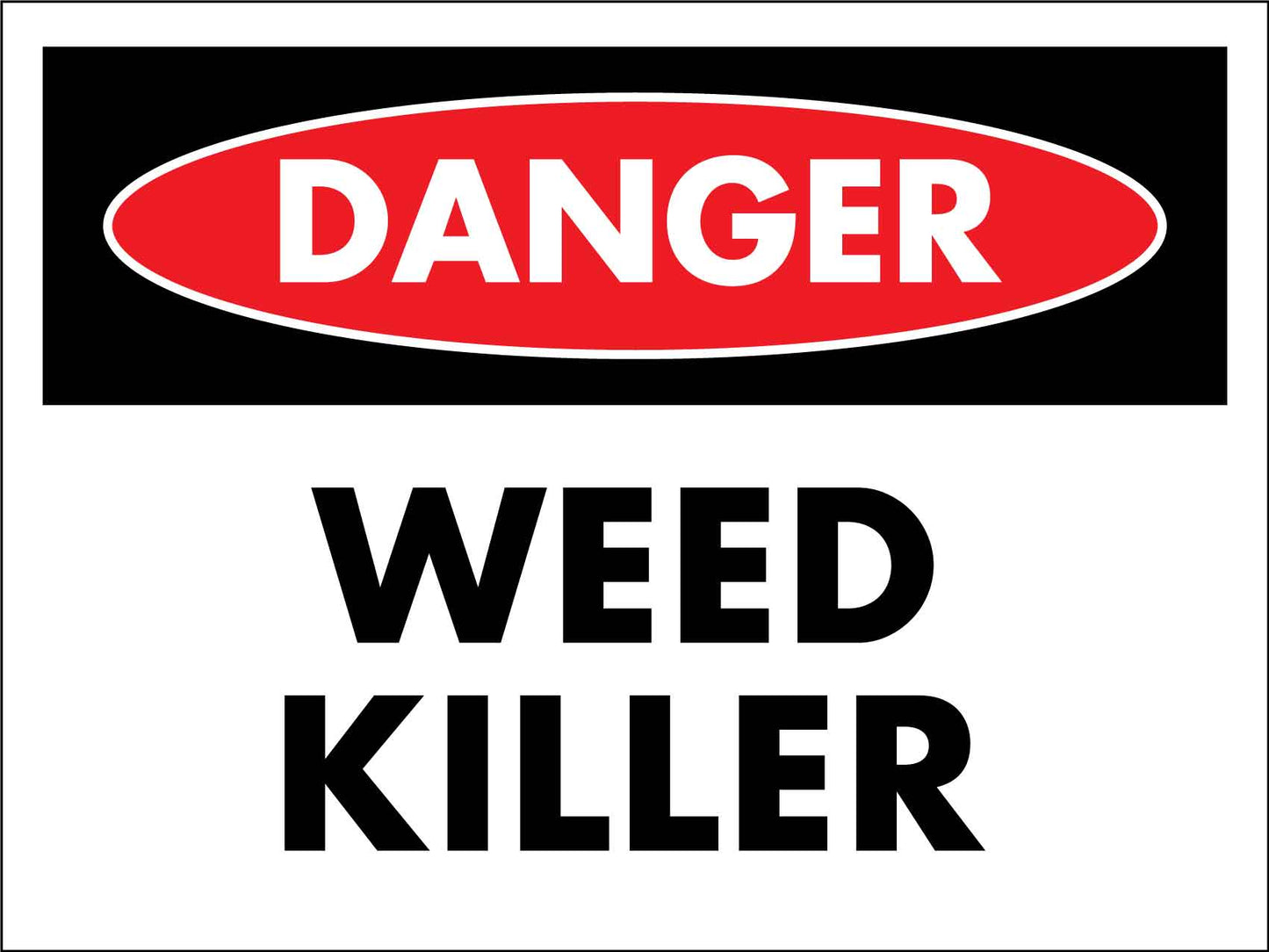 Danger Weed Killer Sign