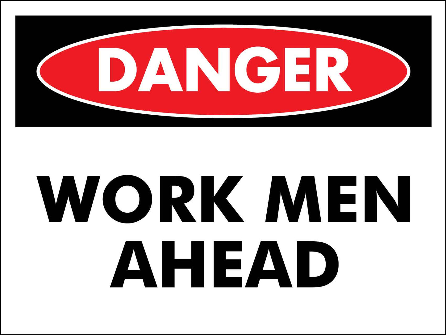 Danger Work Men Ahead Sign