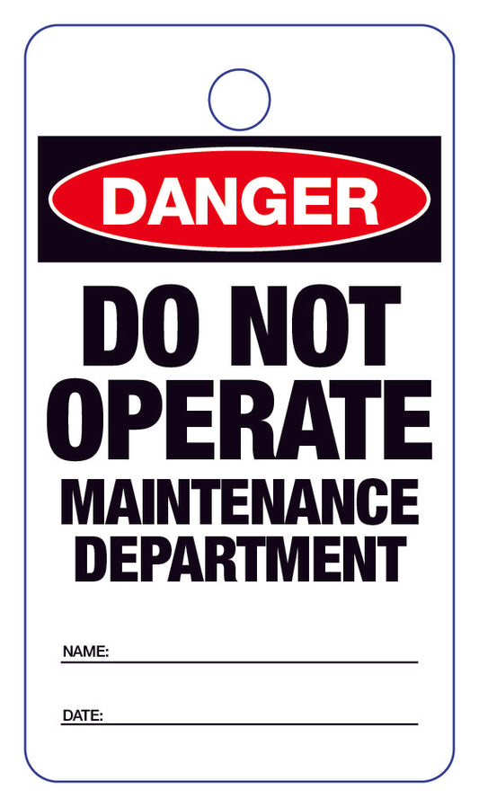 Danger Do Not Operate Maintenance Department Lock Out Tag