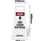 White A-Frame - Danger Keep Closed Electrical