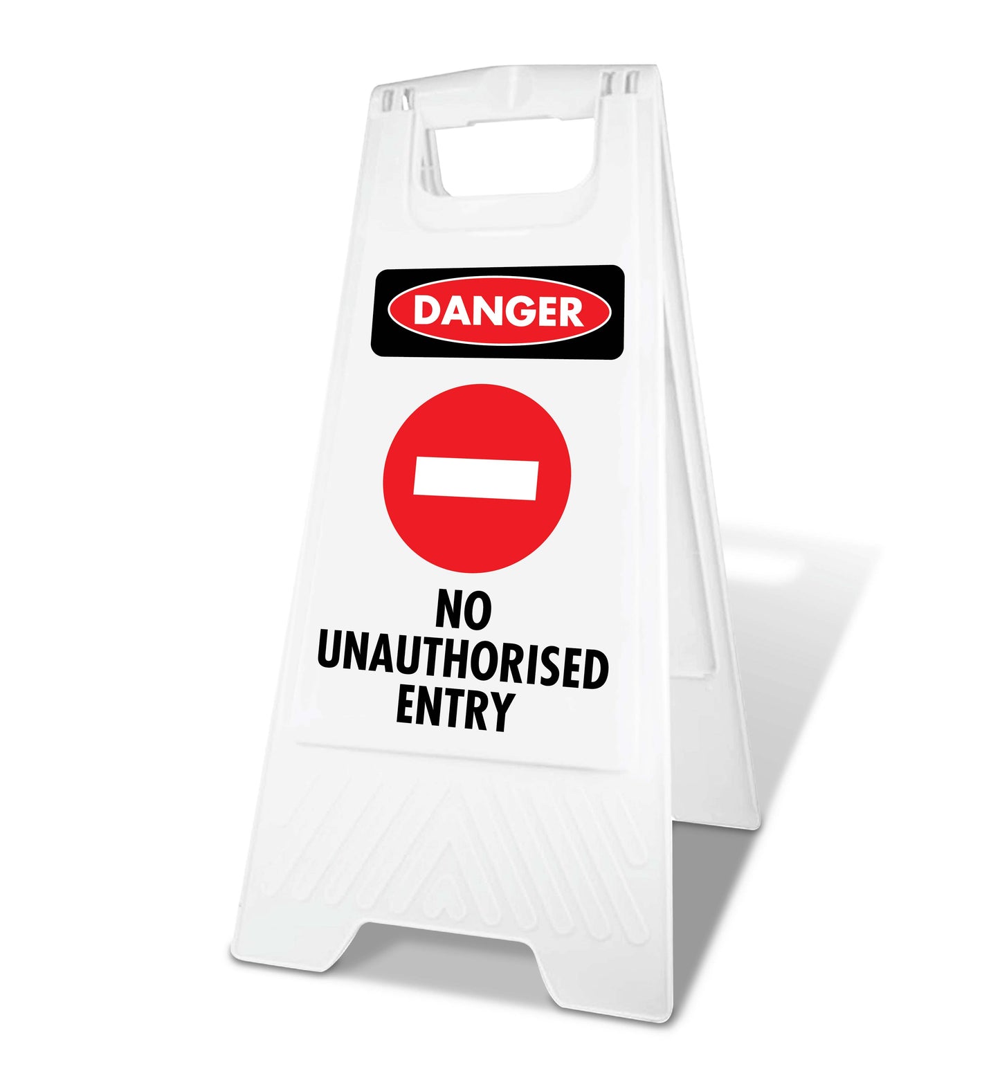 White A-Frame - Danger No Unauthorised Entry