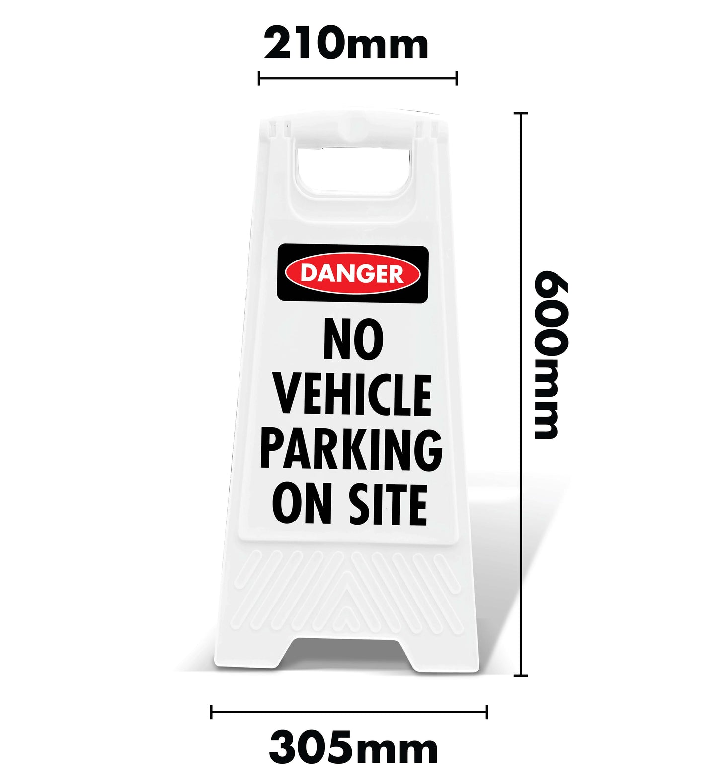 White A-Frame - Danger No Vehicle Parking On Site