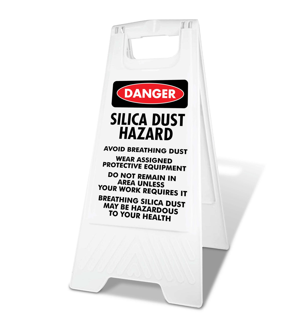 White A-Frame - Danger Silica Dust Hazard Avoid Breathing Dust
