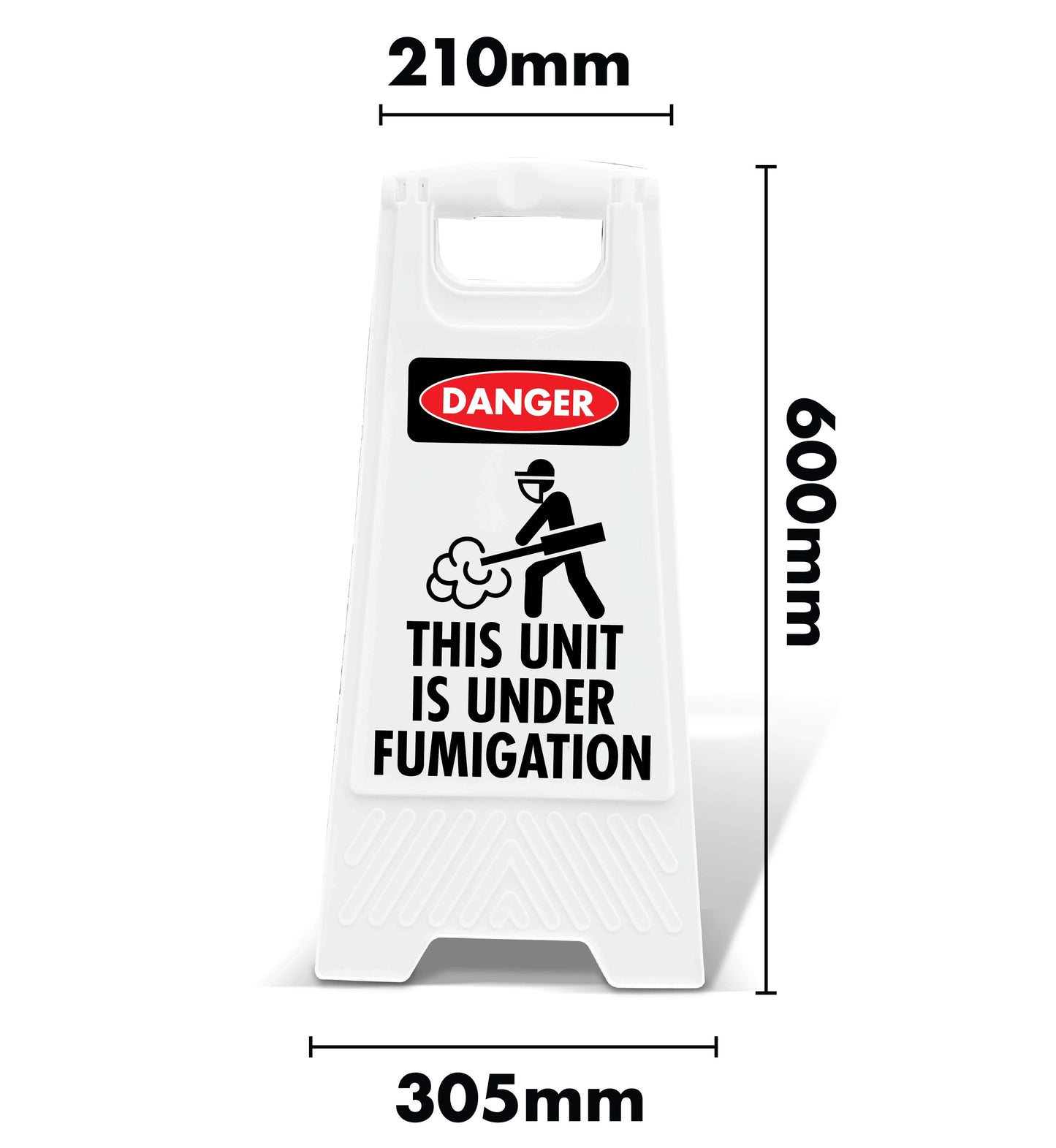 White A-Frame - Danger This Unit Is Under Fumigation