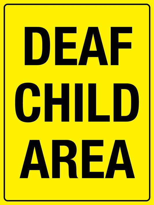 Deaf Child Area Sign