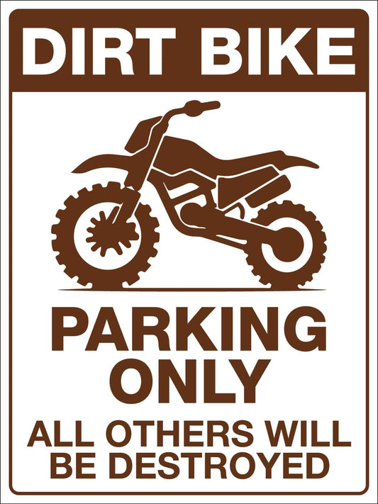 Dirt Bike Parking Only Sign