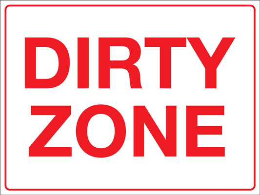 Dirty Zone Sign