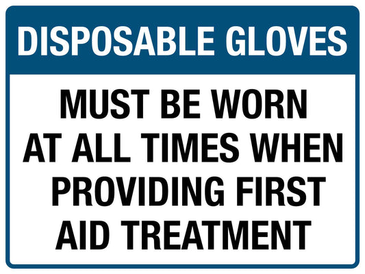 Disposable Gloves Must Be Worn At All Times Sign