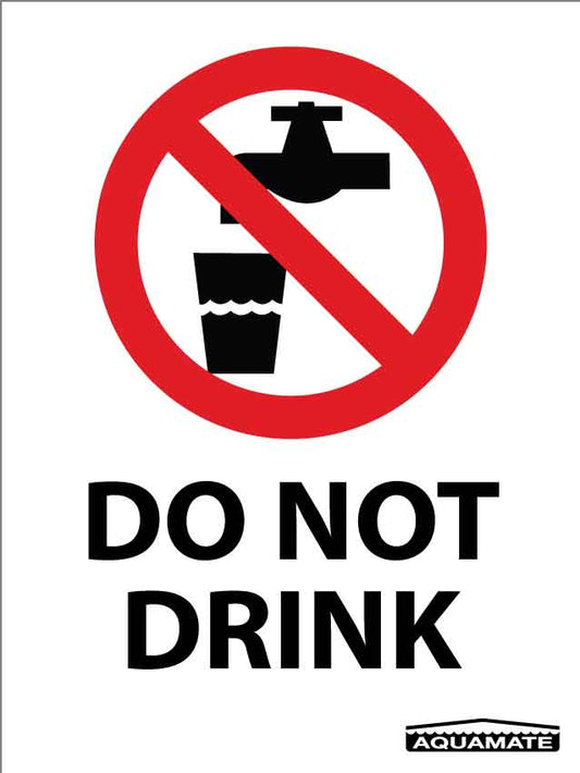 AQ Do Not Drink Sign 225mm x 300mm