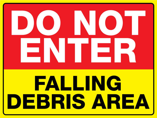 Do Not Enter Falling Debris Area Sign