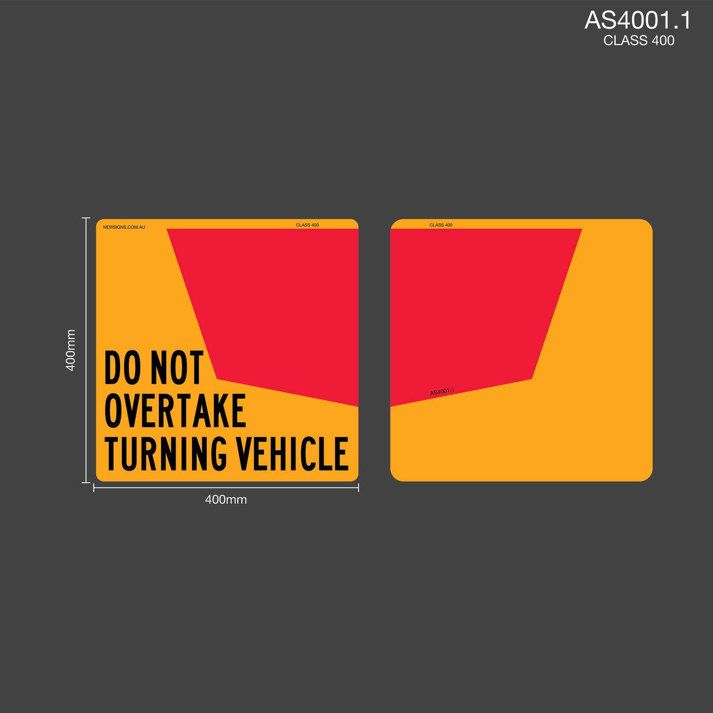 Do Not Overtake Turning Vehicle NSW (Set) 400mm Reflective Sign