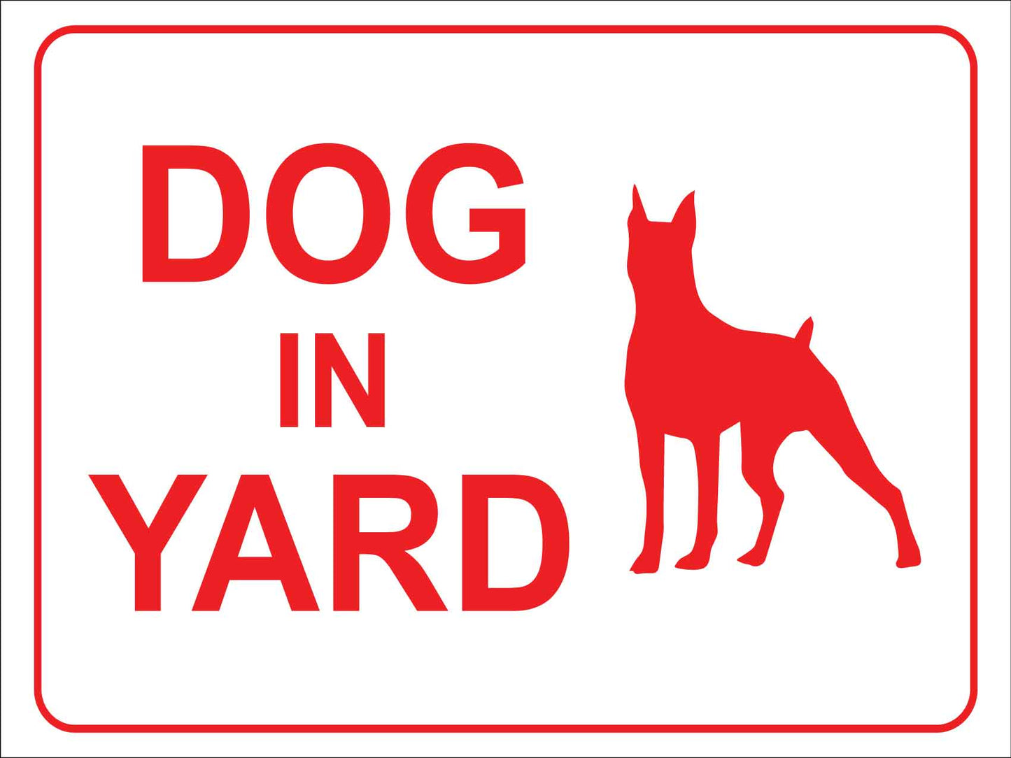 Dog in Yard Sign